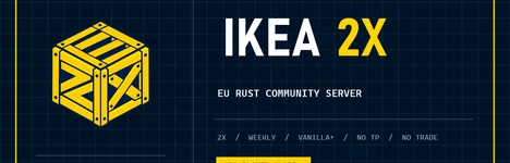 Bannière du serveur IKEA 2X | SOLO/DUO/TRIO | WEEKLY Rust
